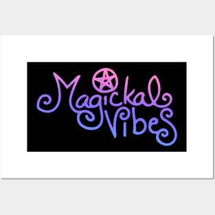 Magickal Vibes Posters and Art